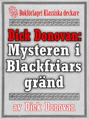 cover image of Dick Donovan: Mysteren i Blackfriars gränd